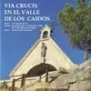Vía Crucis en el Valle de los Caidos