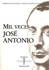 MIL VECES JOSÉ ANTONIO