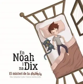 En Noah I Na Dix, el Misteri de la Dislèxia