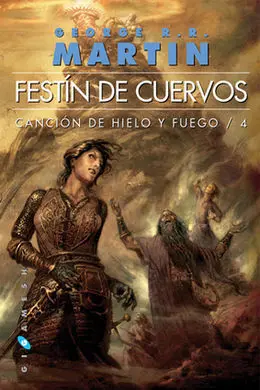Canción de Hielo y Fuego. 4: Festín de Cuervos