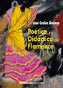 Poética y Didáctica del Flamenco