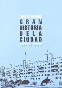 Gran Historia de la Ciudad de Mesopotamia a Estados Unidos