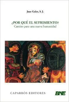 ¿Por qué el Sufrimiento?