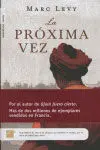 La Próxima Vez