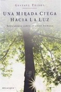 Una Mirada Ciega Hacia la Luz