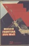 Moscú: Frontera