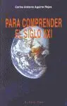 Para Comprender el Siglo Xxi