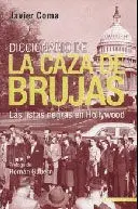 Diccionario de la Caza de Brujas. Las Listas Negras en Hollywood
