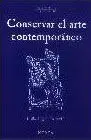 Conservar el Arte Contemporaneo