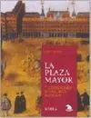 La Plaza Mayor y los Orígenes del Madrid Barroco
