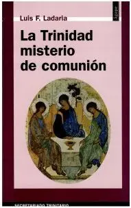 La Trinidad Misterio de Comunion (3ª Ed. )