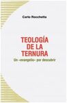 TEOLOGIA DE LA TERNURA (2ª ED.)