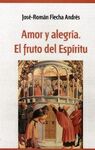 AMOR Y ALEGRIA. EL FRUTO DEL ESPIRITU