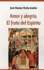 Amor y Alegria. El Fruto del Espiritu