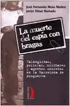 La Muerte del Espía con Bragas