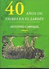 40 AÃOS DE TIGRES EN EL JARDIN
