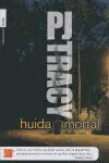 Huida Mortal