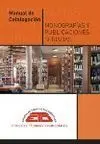 Manual de Catalogación. Monografías y Publicaciones Seriadas
