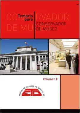 Temario para Conservador de Museo. Volumen 2