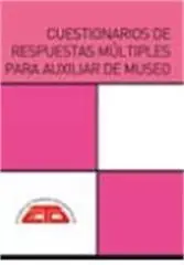 Cuestionarios de Respuestas Múltiples para Auxiliar de Museo
