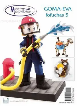Manos Maravillosas. Goma Eva: Fofuchas. 5