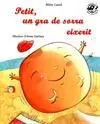 Petit, un Gra de Sorra Eixerit