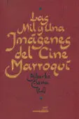 Las Mil y una Imágenes del Cine Marroquí