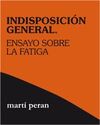 INDISPOSICIÓN GENERAL. ENSAYO SOBRE LA FATIGA