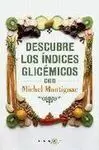 Descubre los Índices Glucémicos con Michel Montignac