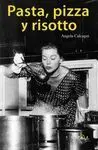 Pasta, Pizza y Risotto