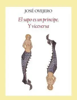 El Sapo Es un Príncipe. Y Viceversa
