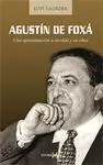 Agustín de Foxá. Una Aproximación a Su Vida y Su Obra