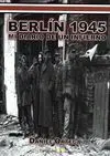Berlín 1945. Mi Diario de un Infierno