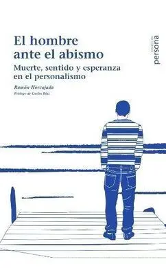 El Hombre Ante el Abismo