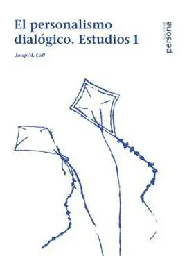 El Personalismo Dialógico 1