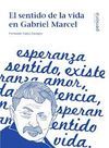 EL SENTIDO DE LA VIDA EN GABRIEL MARCEL