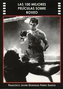 Las 100 Mejores Películas Sobre Boxeo