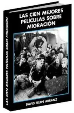 Las Cien Mejores Películas Sobre Migración