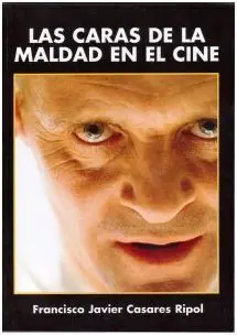 Las Caras de la Maldad en el Cine