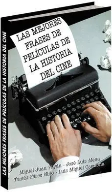 Las Mejores Frases de Peliculas de la Historia del Cine