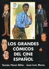 LOS GRANDES CÓMICOS DEL CINE ESPAÑOL