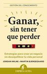 GANAR SIN TENER QUE PERDER
