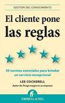 EL CLIENTE PONE LAS REGLAS