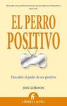 EL PERRO POSITIVO