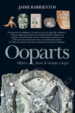 Ooparts. Objetos Fuera de Tiempo y Lugar