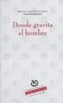 Donde Gravita el Hombre