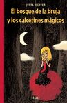 EL BOSQUE DE LA BRUJA Y LOS CALCETINES MÁGICOS