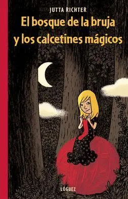 El Bosque de la Bruja y los Calcetines Mágicos