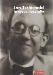 Jan Tschichold y la Tipografía Moderna