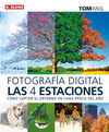 FOTOGRAFIA DIGITAL: LAS 4 ESTACIONES